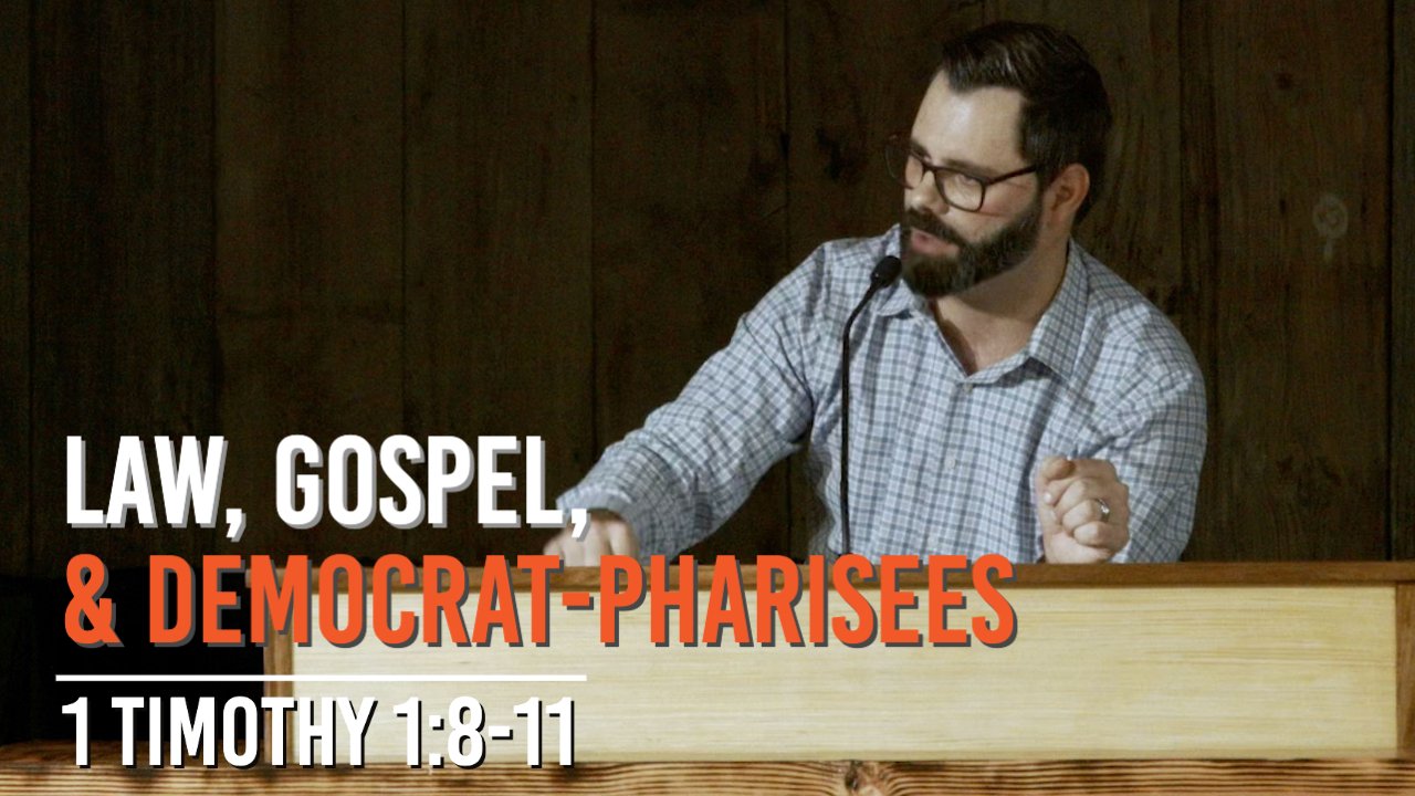 Featured image for “Law, Gospel, & Democrat-Pharisees”